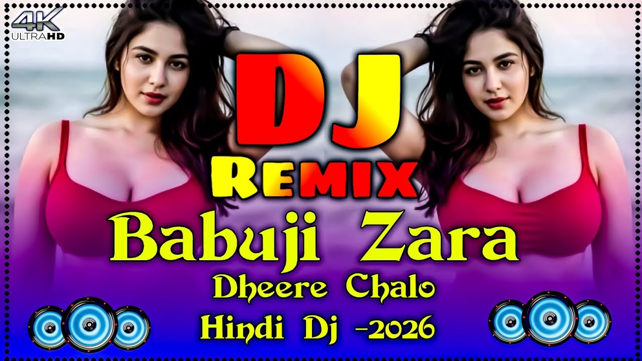 Babuji Zara Dheere Chalo Dj // EDM MIX 2026 // Hindi Item Song Dj 2026 // DJ ALIM REMIX