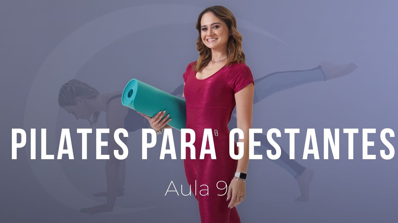 Aula 9:  Pilates para Gestantes
