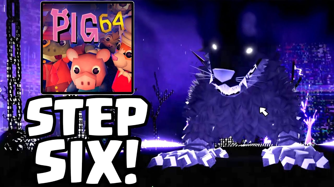 PIG 64 PART 2 GUIDE [STEP 6] (Final Boss, Act 5 & Act 6)