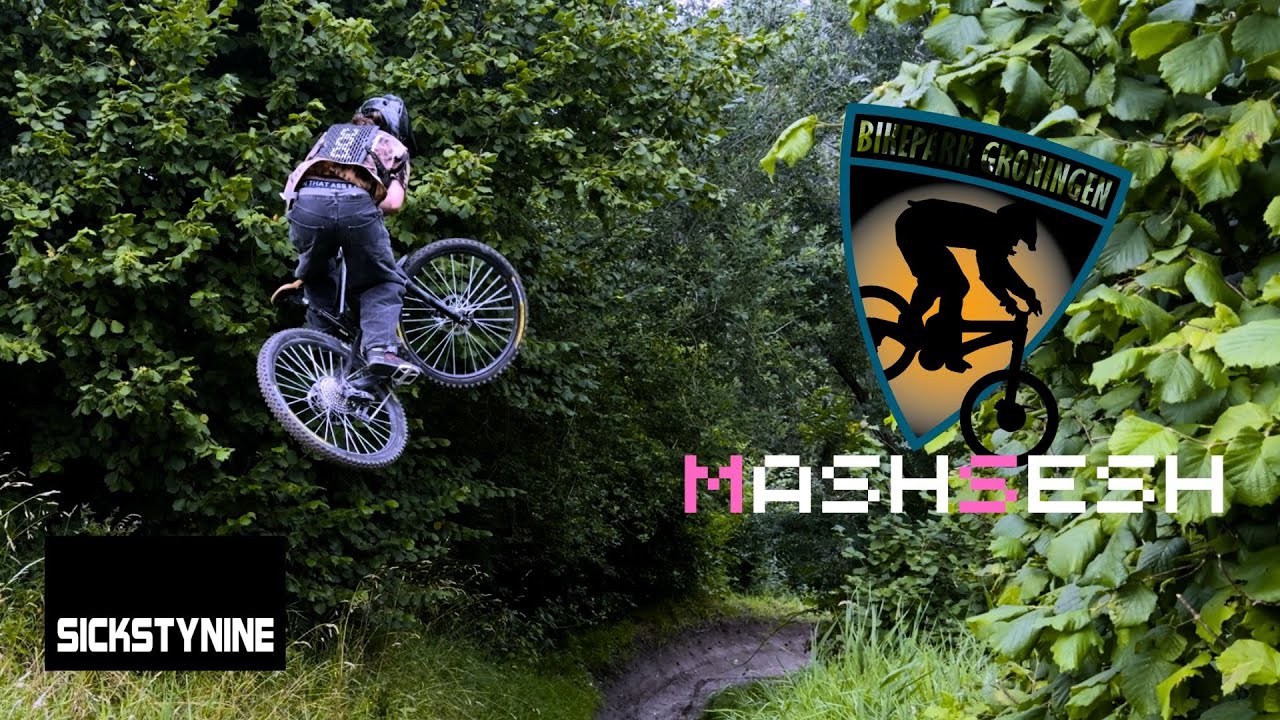 Rippin Bikepark Groningen | SICKSTYNINE MASHSESH 1.0
