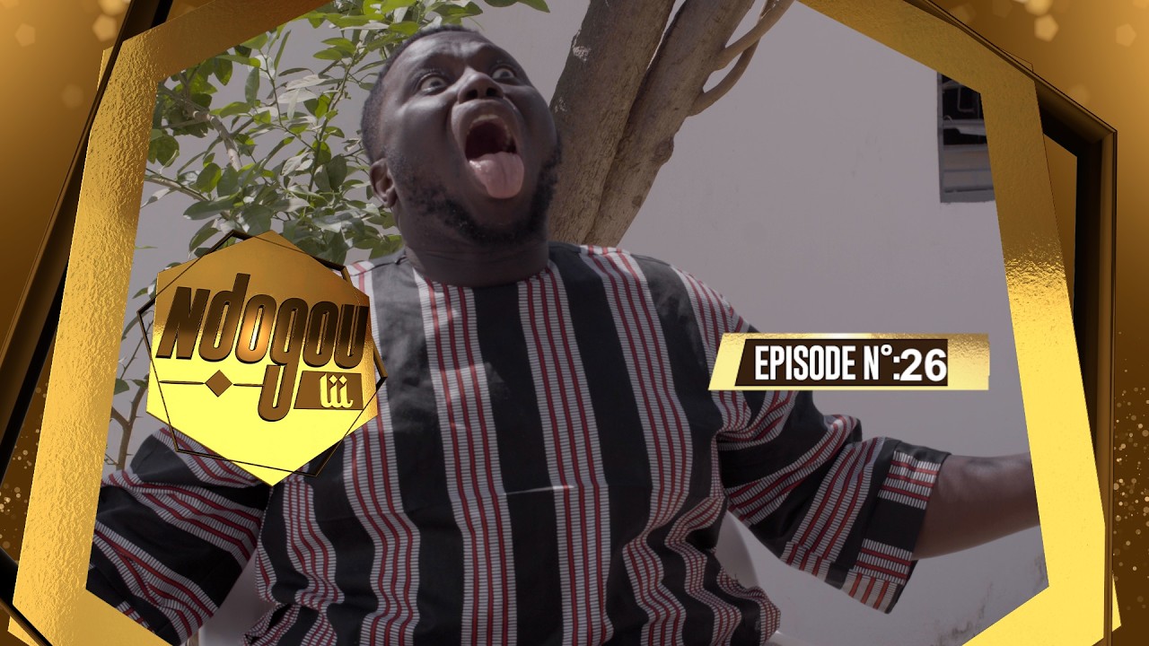 EPISODE 26 NDOGOU LI 2026