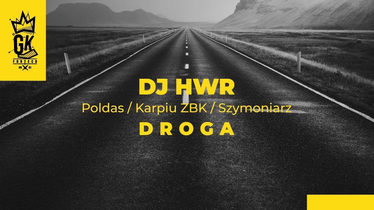 DJ HWR - Droga ft. Poldas, Karpiu ZBK, Szymoniarz (Official Video)