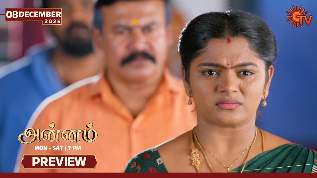 Annam - Preview | 08 Dec 2025 | Tamil Serial | Sun TV