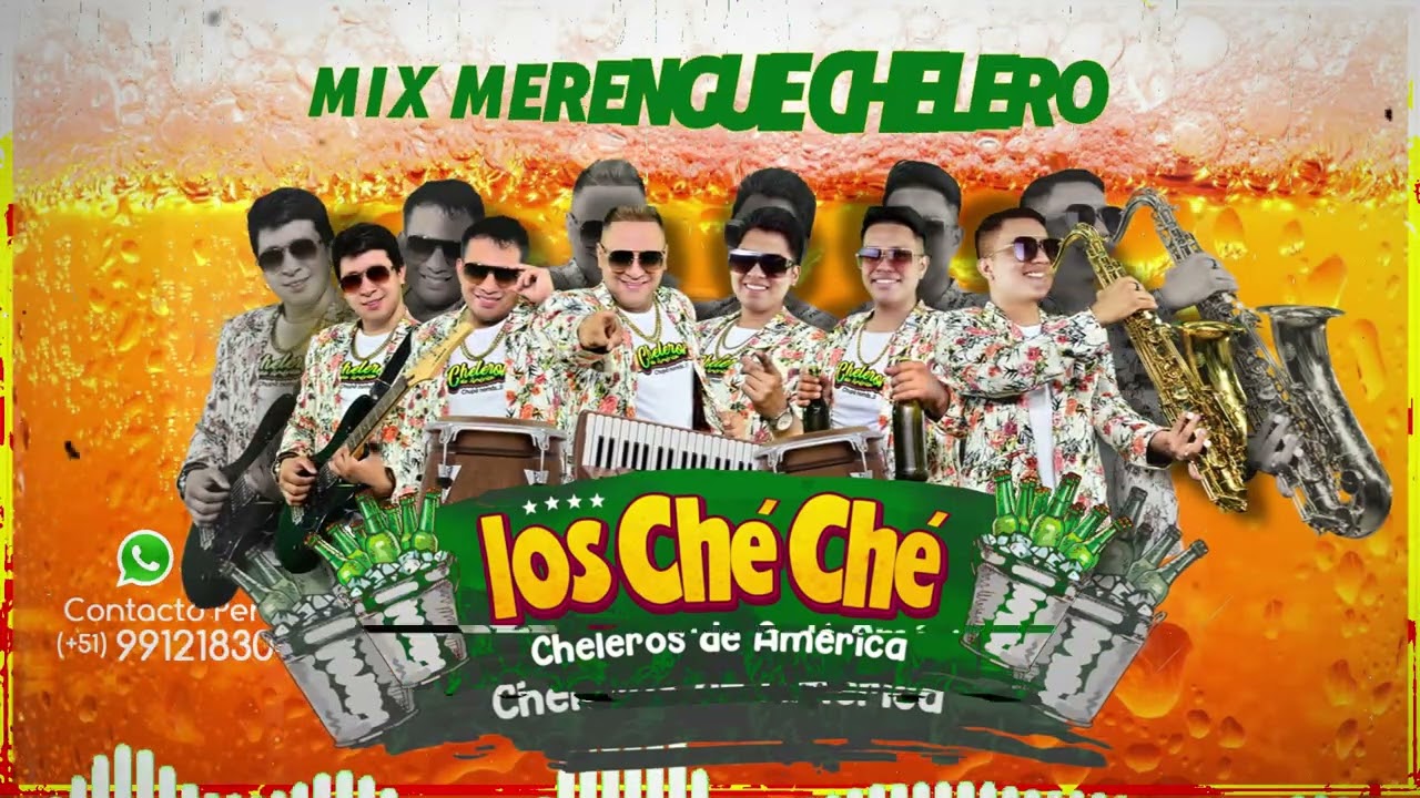 Mix Merengue Chelero - Los Che Che Cheleros de America