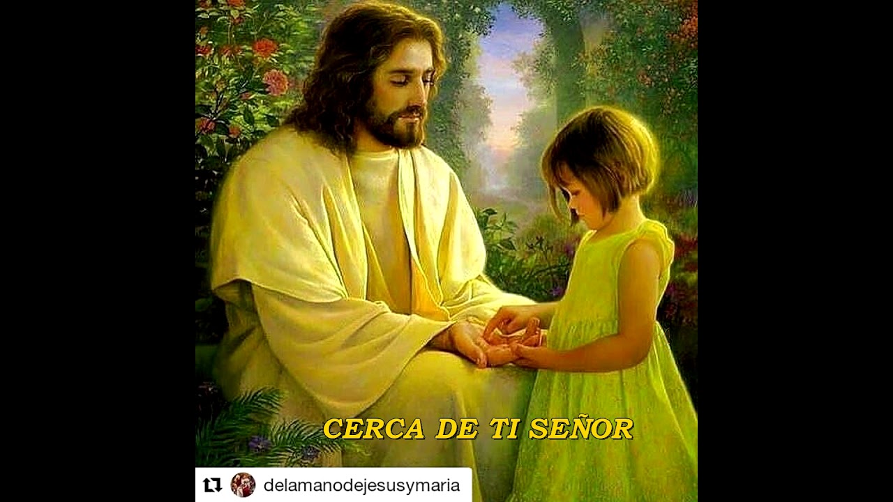 Cerca de Ti Señor