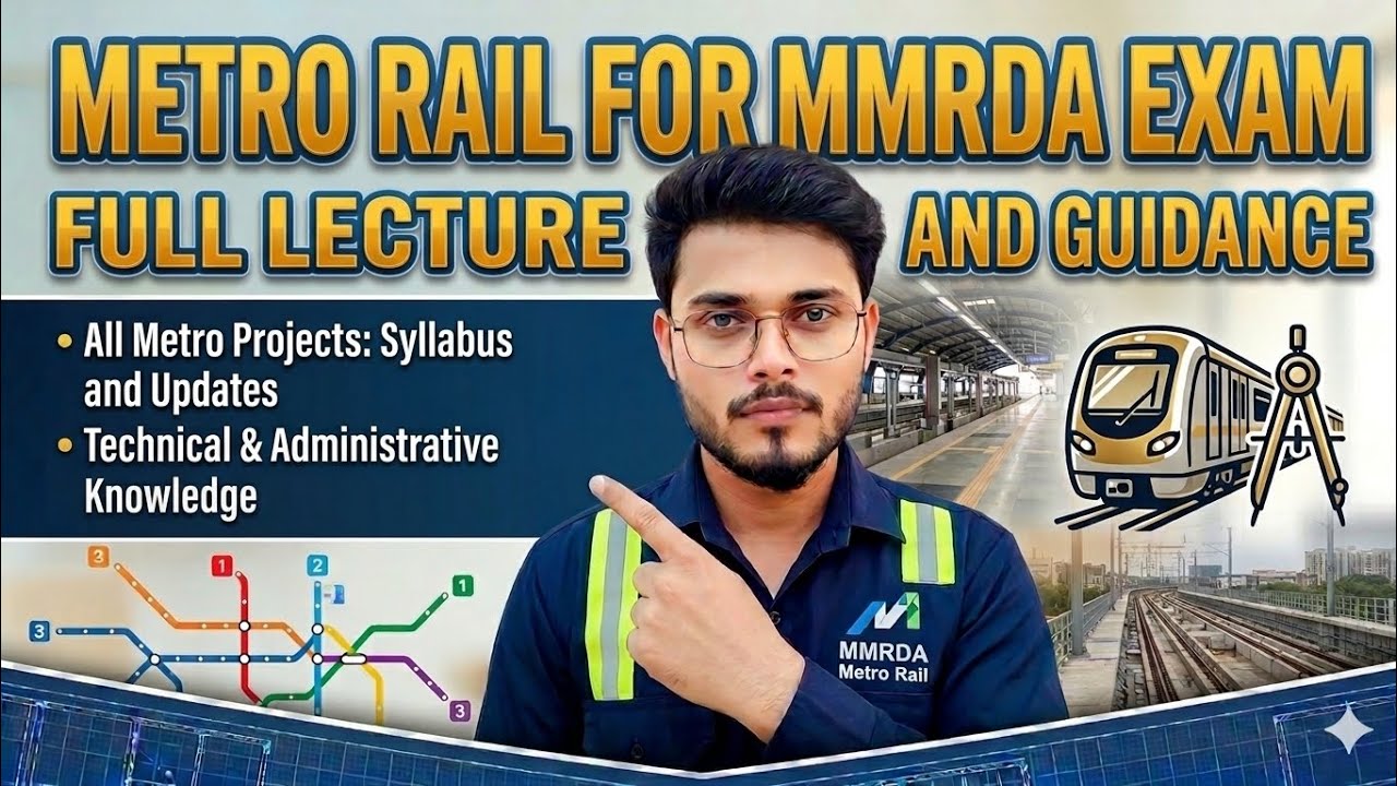 Metro Rail for MMRDA Exam | Full Lecture & Detailed Explanation