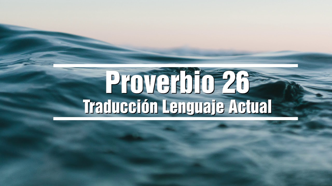 PROVERBIO del dia 26 - TLA - Traducción lenguaje actual - Sabíduria ante todo