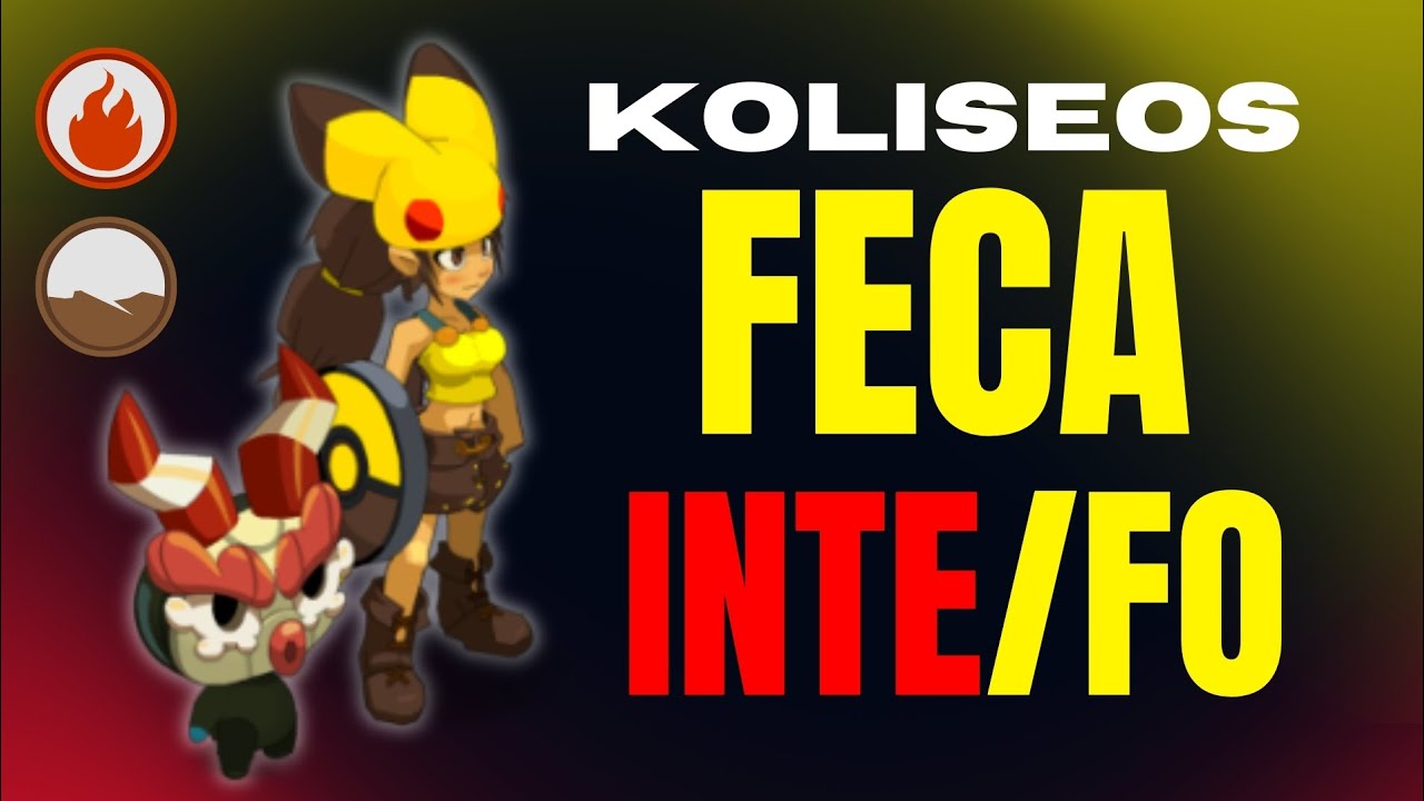 Koliseos con FECA inteligencia/fuerza |Dofus touch 