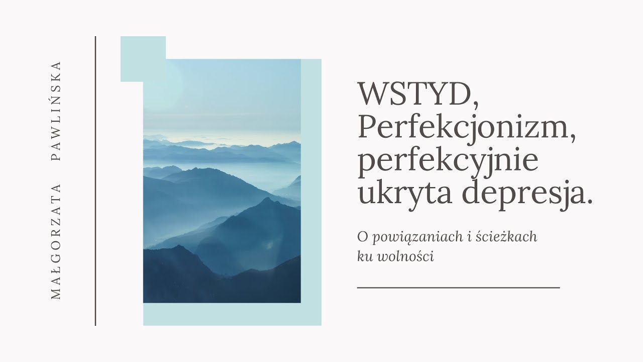 Wstyd a perfekcyjnie ukryta depresja