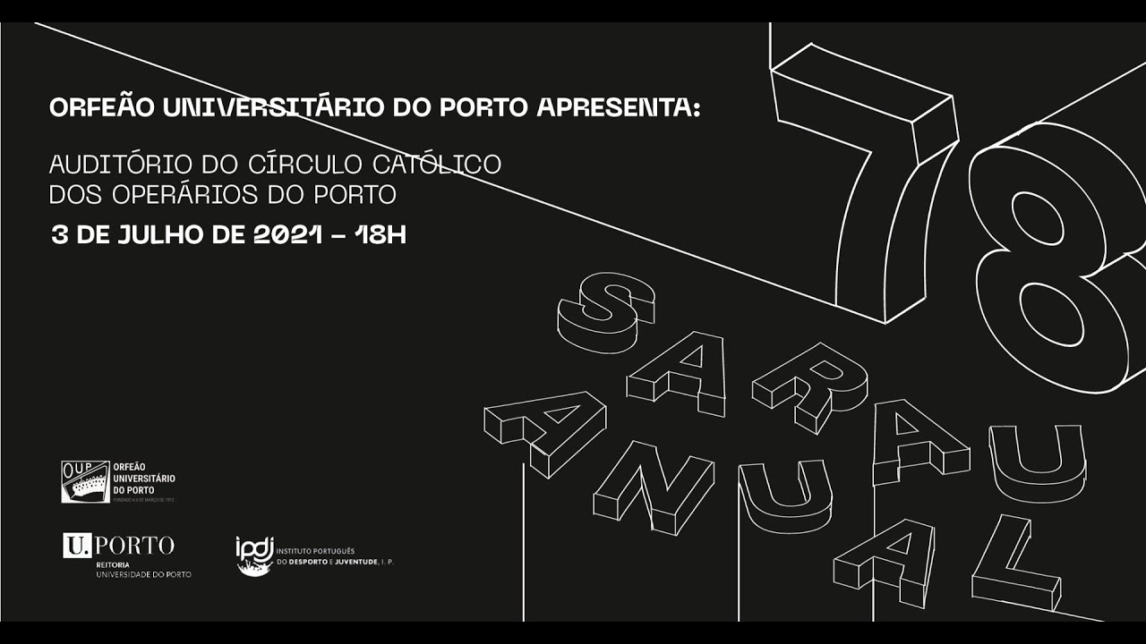 78º Sarau Anual - Orfeão Universitário do Porto