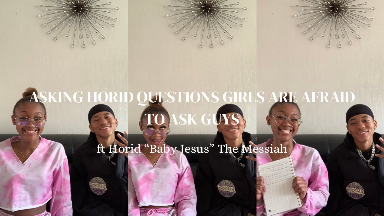 Asking @horidthemessiah444 questions girls are afraid to ask guys | unedited| iamchumii