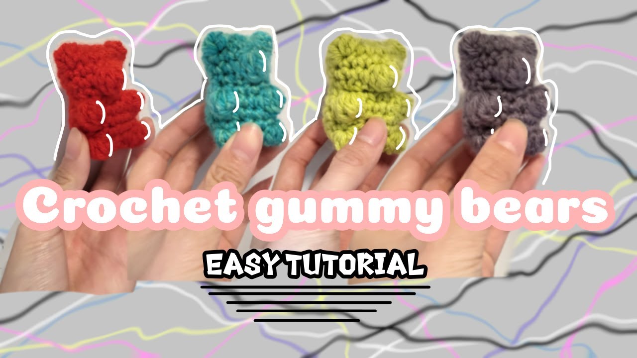 How to crochet a gummy bear | easy tutorial for beginners!