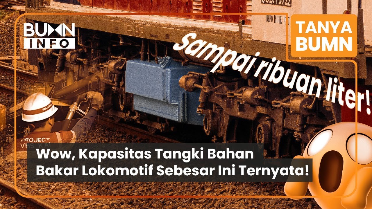 WOW!  Kapasitas Tangki Bahan Bakar Lokomotif Sebesar Ini ternyata!