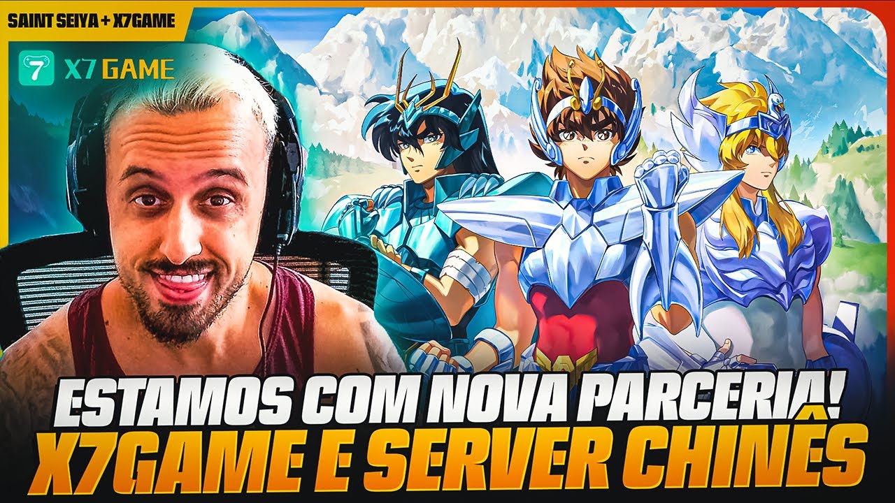 🌟 NOVA PARCERIA DO CANAL COM A X7GAME - VAMOS NOS AVENTURAR NO SERVIDOR CHINÊS DO SAINT SEIYA EX! 🌟