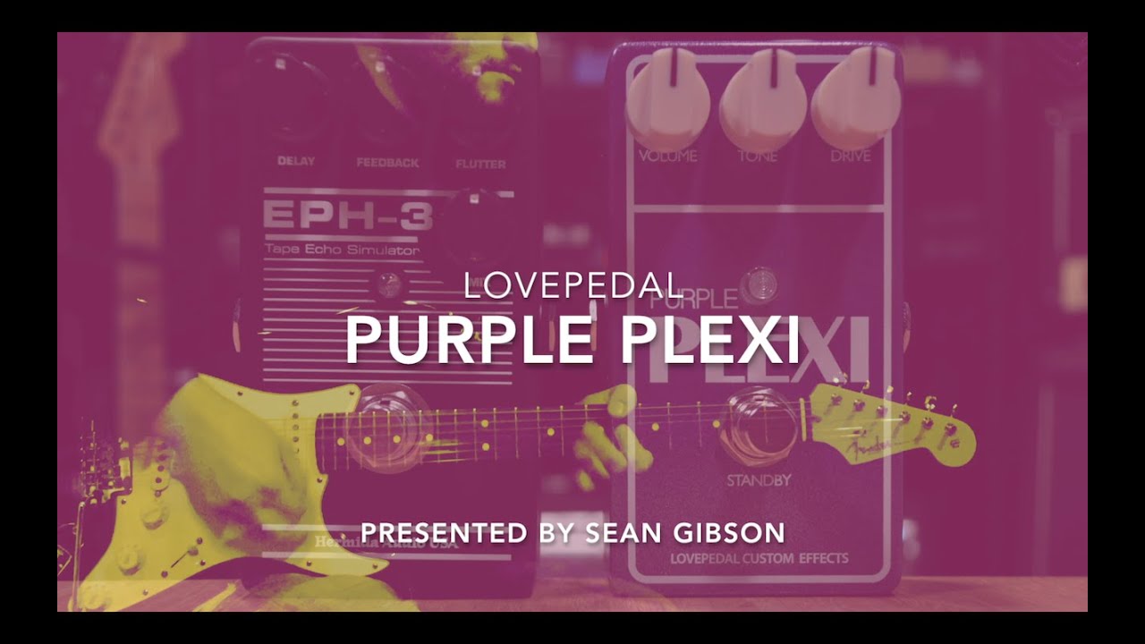 Lovepedal - Purple Plexi (2016) with Hermida Audio USA EPH-3