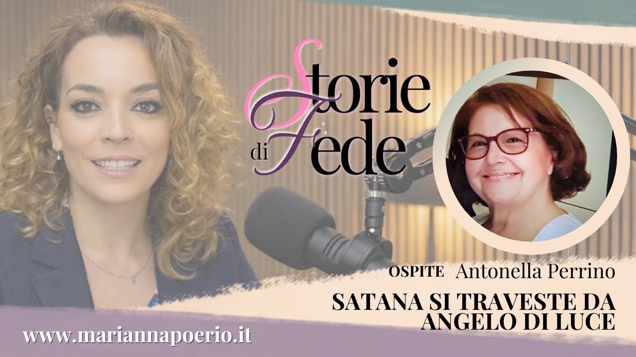 Storie di Fede | Satana si traveste da angelo di luce – Yoga, occulto e liberazione