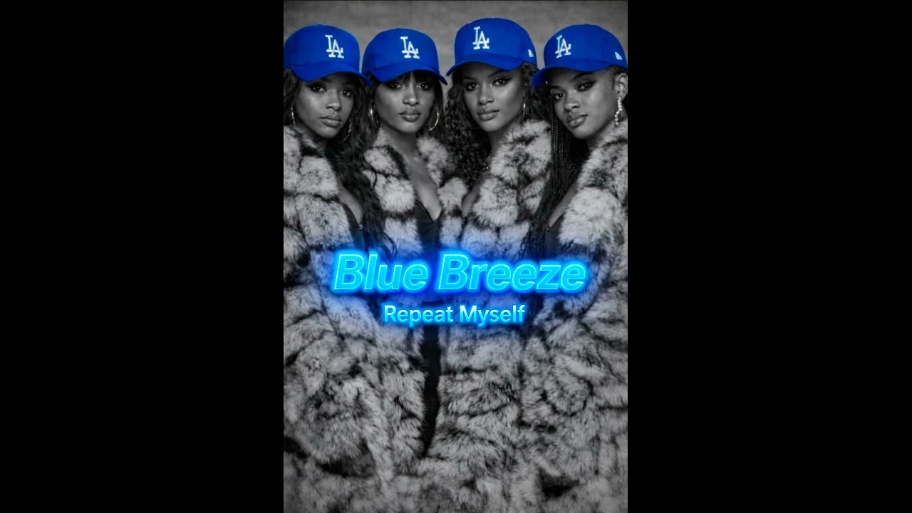 BLUE BREEZE - Repeat Myself 