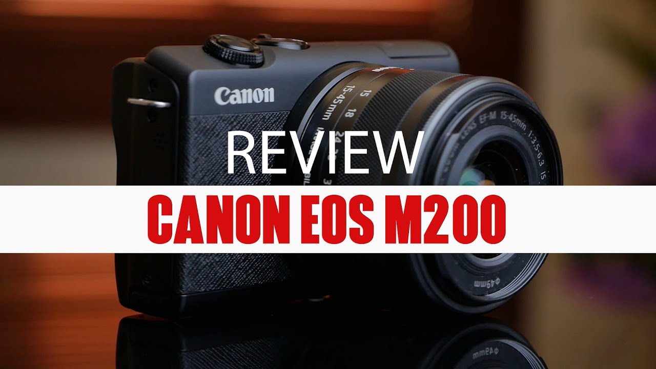 Review Canon M200 : Mirrorless compact yang makin gesit