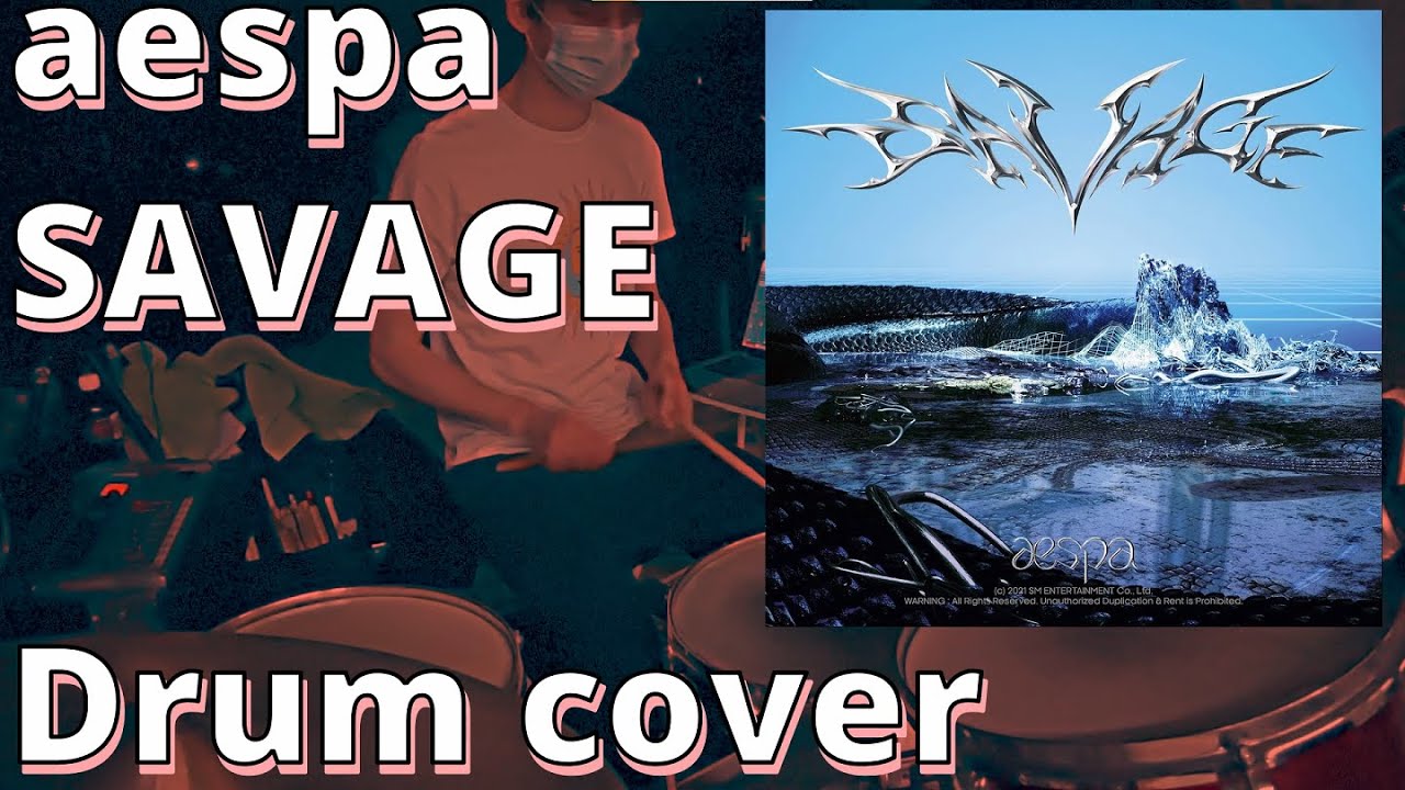 aespa - Savage [Drum Cover]