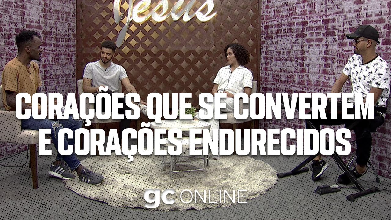 Corações que se convertem e corações endurecidos | 17/12/2020 | GC ONLINE