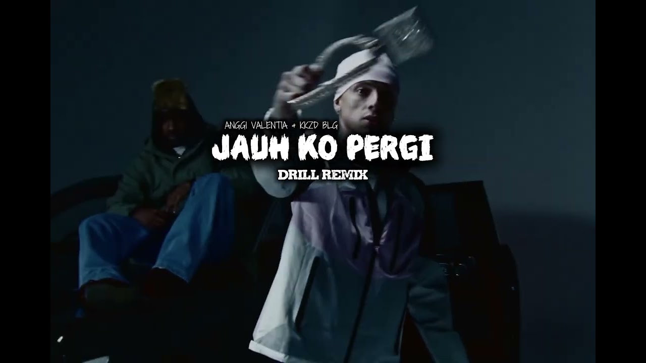 Jauh Ko Pergi ( Drill Remix ) 