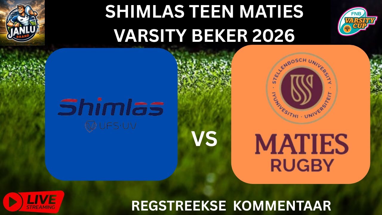 SHIMLAS vs MATIES VARSITY BEKER 2026 AFRIKAANS Commentary