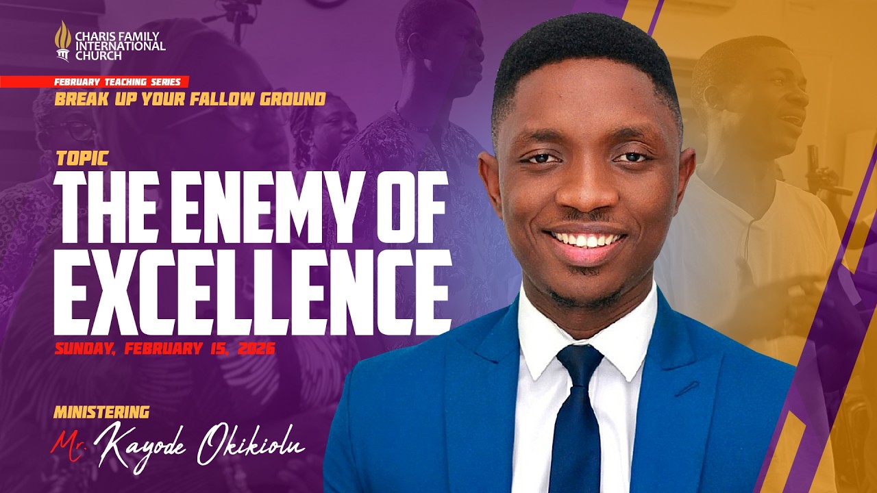 THE ENEMY OF EXCELLENCE || Minister Kayode Okikiolu