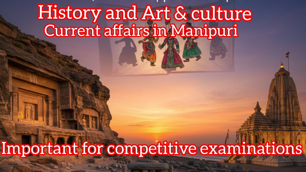 History and Art & Culture-Jan 2026 Current Affairs in Manipuri| IMPORTANT 