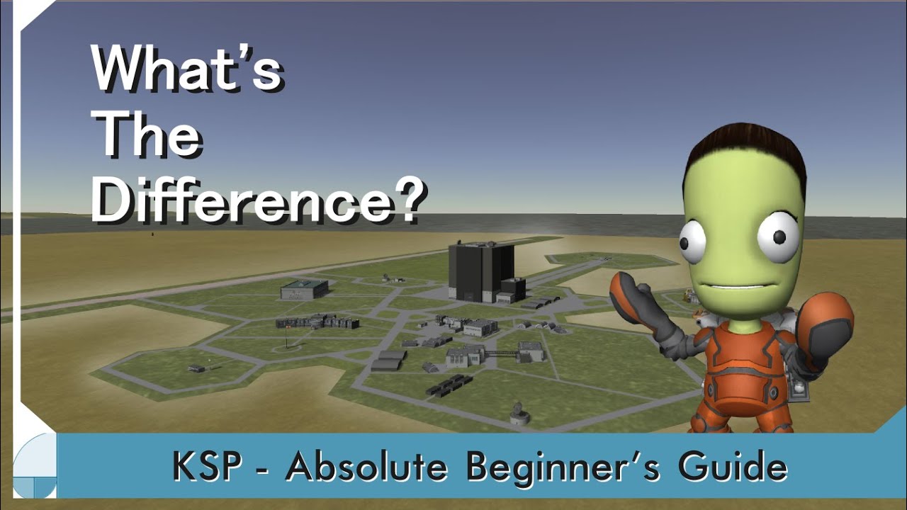 Career vs. Science Mode | KSP Beginner's Guide