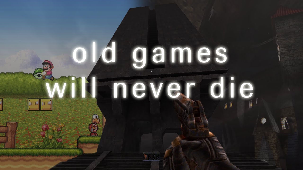 old games will never die
