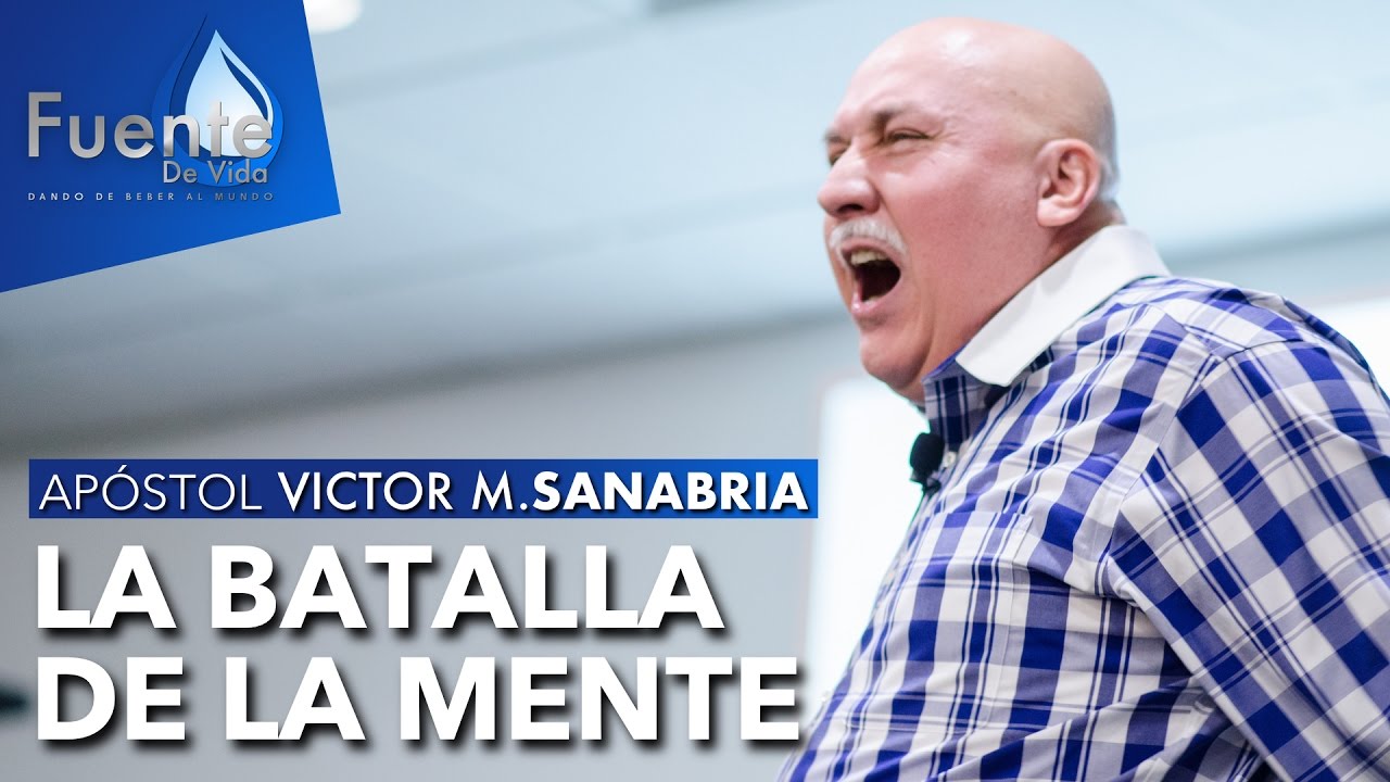 02-05-17 - La Batalla De La Mente - Apóstol Victor M. Sanabria