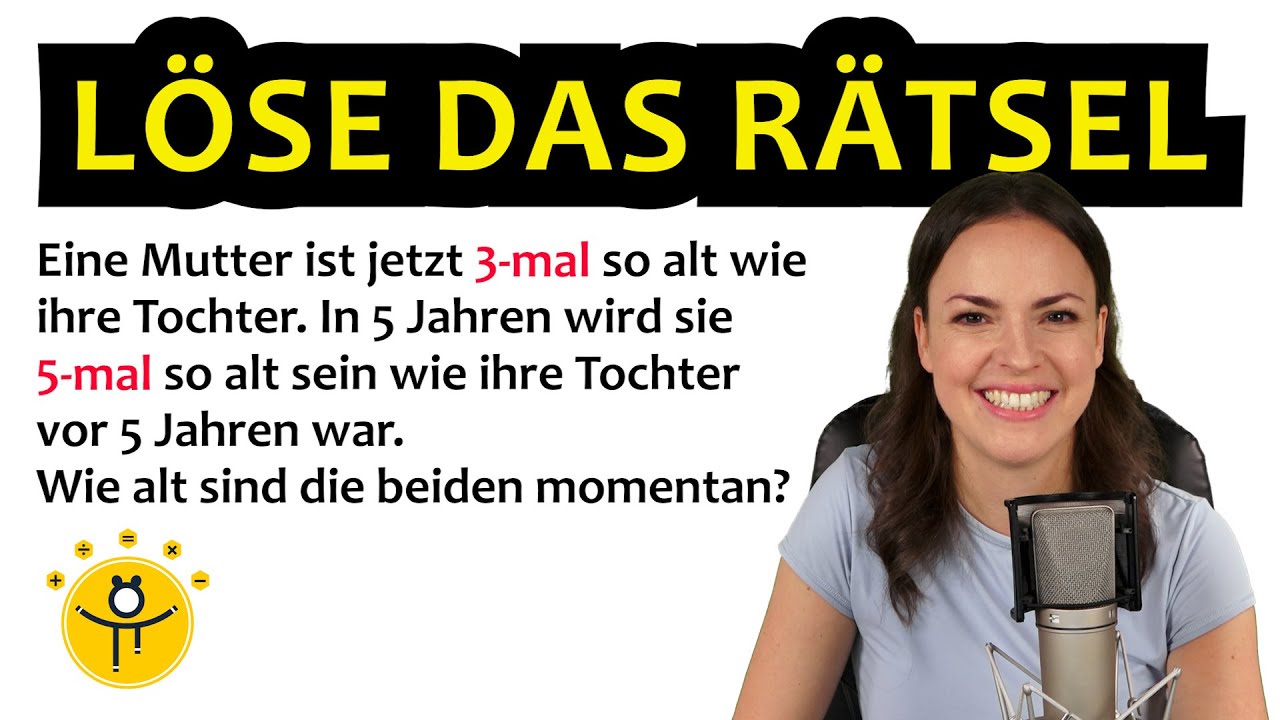 Lässt DU dich verwirren? – Textaufgabe Alter