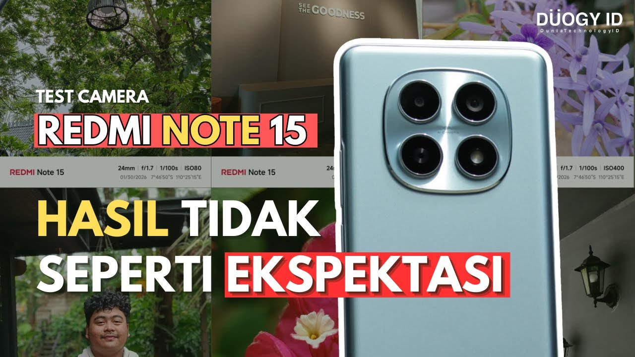Test Camera Redmi Note 15 - Hasil Tidak seperti Ekspektasi