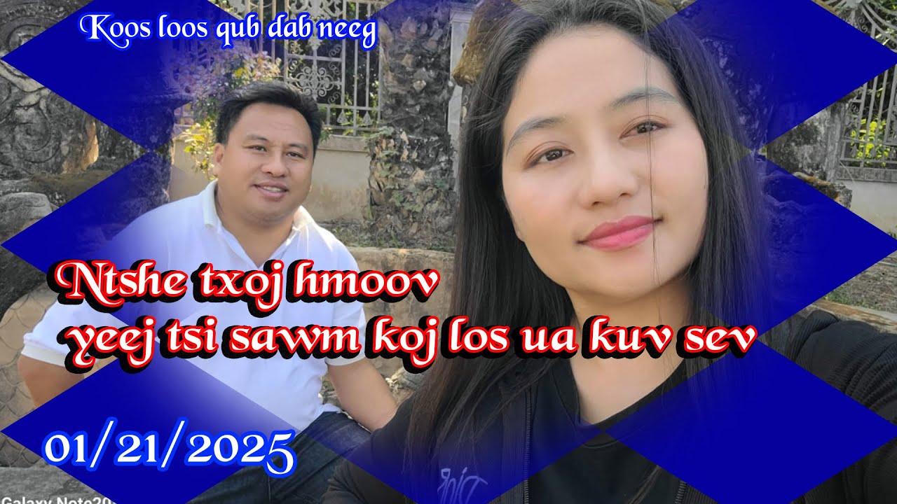 Ntshe txoj hmoov yeej tsis sawm koj los ua kuv sev 01/21/2025