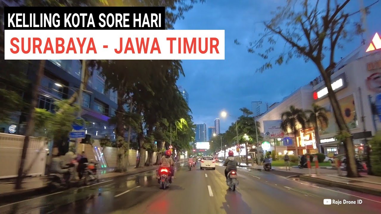 Keliling Kota Surabaya Jawa Timur Sore Hari 2021.kota Terbesar kedua Indonesia