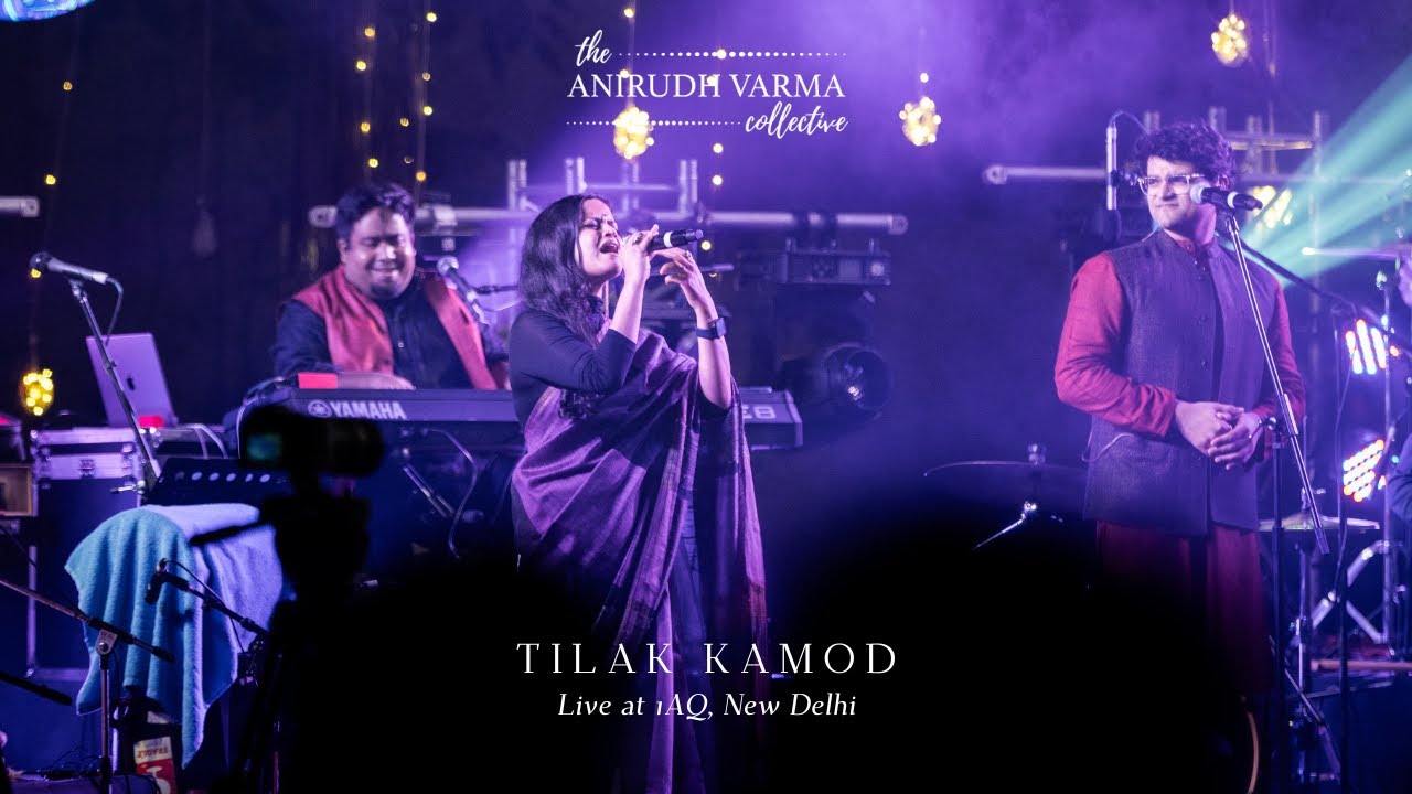 Tilak Kamod (Live) | Anirudh Varma Collective feat. @pavithrachari @SaptakChatterjeemusic