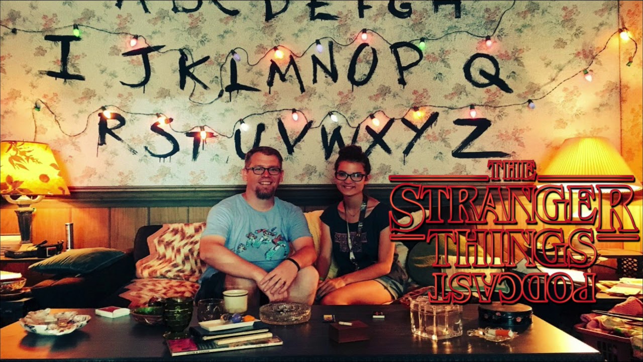 The Stranger Things Podcast Ep 009- 2017 San Diego Comic Con