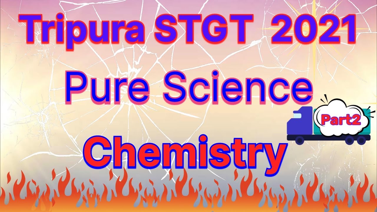 Chemistry STGT Previous Year 2021 Part2 Solution | Chemsir-10