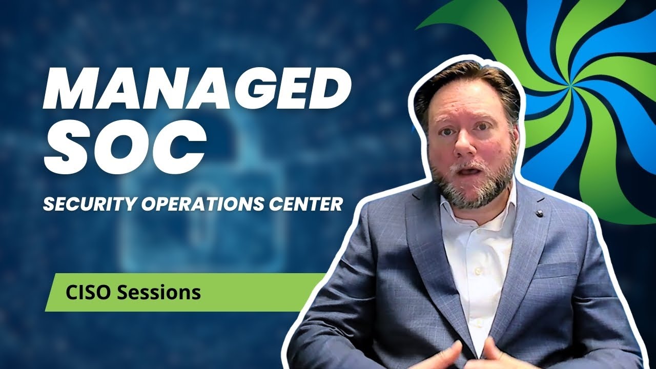 What is Managed SOC? (Security Operations Center) - CISO Sessions