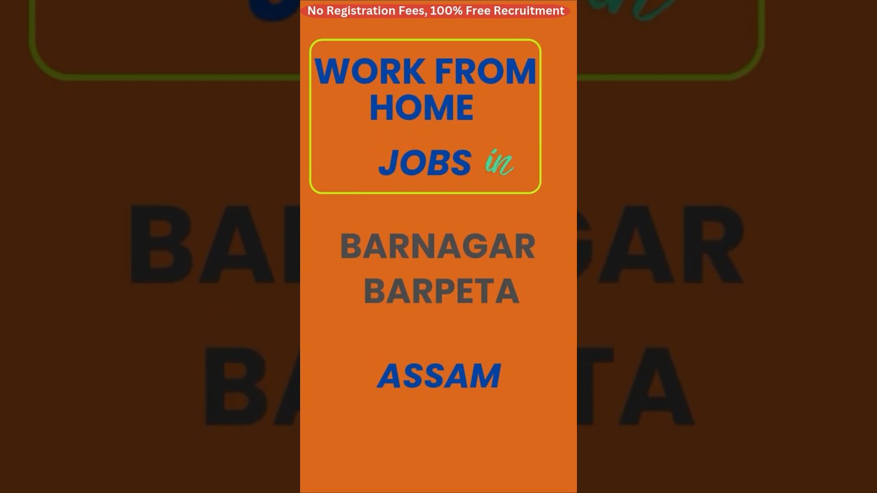 Work from Home Jobs in Barnagar Pt   Barpeta   Assam