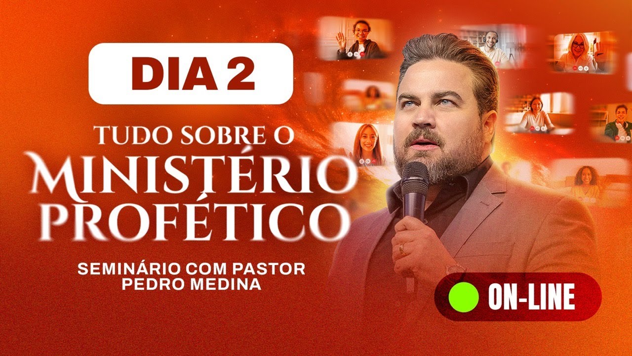 DIA 2 | SEMINÁRIO PROFÉTICO - com Pastor Pedro Medina