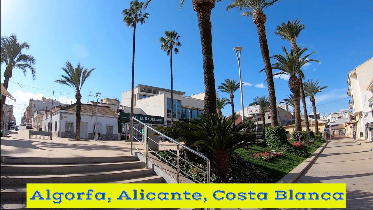 Algorfa and La Finca Golf, Alicante, Costa Blanca, Spain. Village Life Walking Tour. 06-02-21 🇪🇸