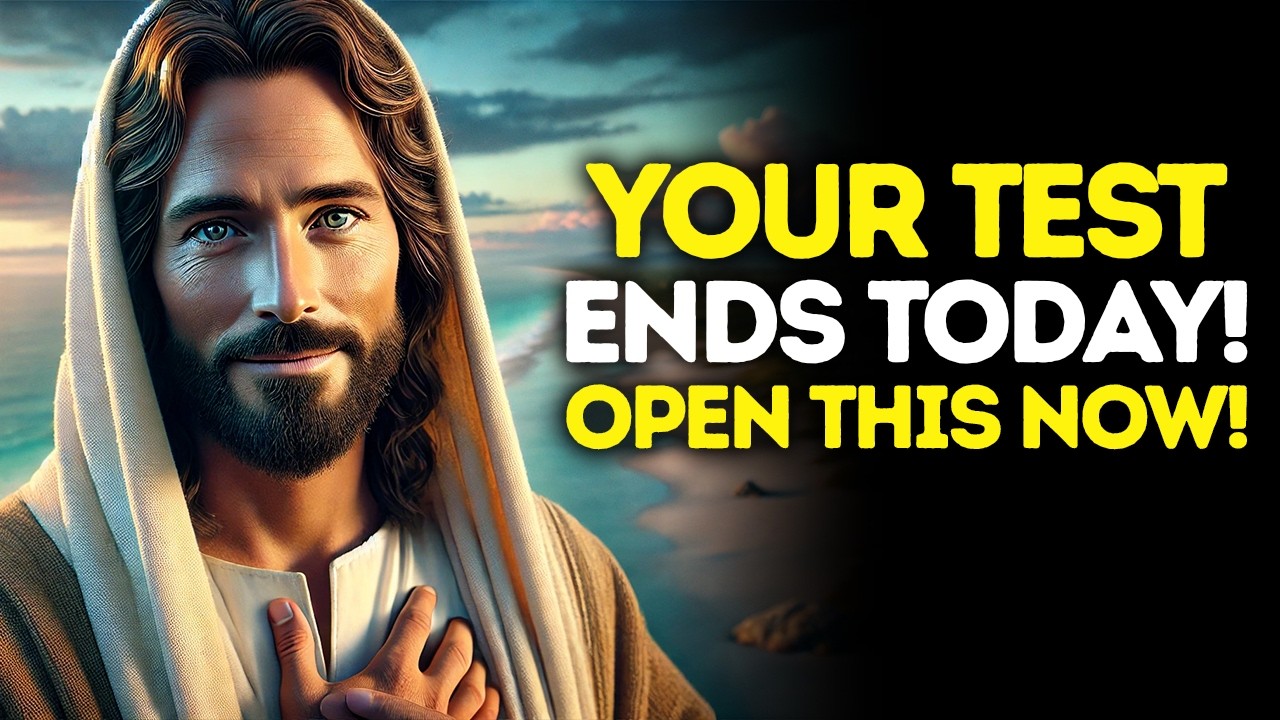God Says: Your TEST Ends Today — Open This Now | God Message Today | Gods Message Now | God's