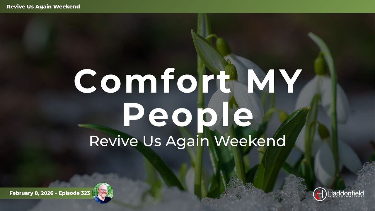 Comfort MY People // Episode 323 Weekly Sermon Podcast