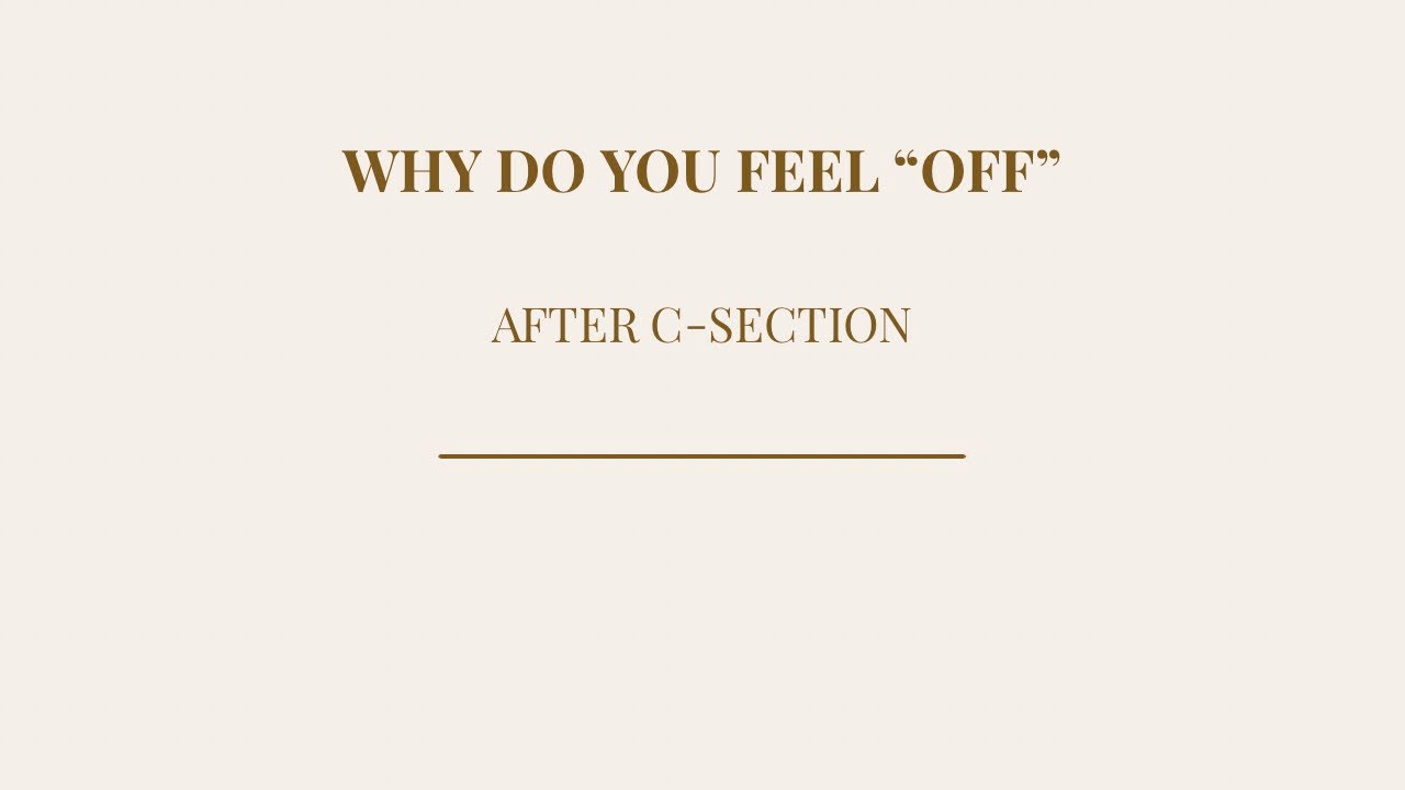 C-Section Recovery: The Feelings I Didn't Expect