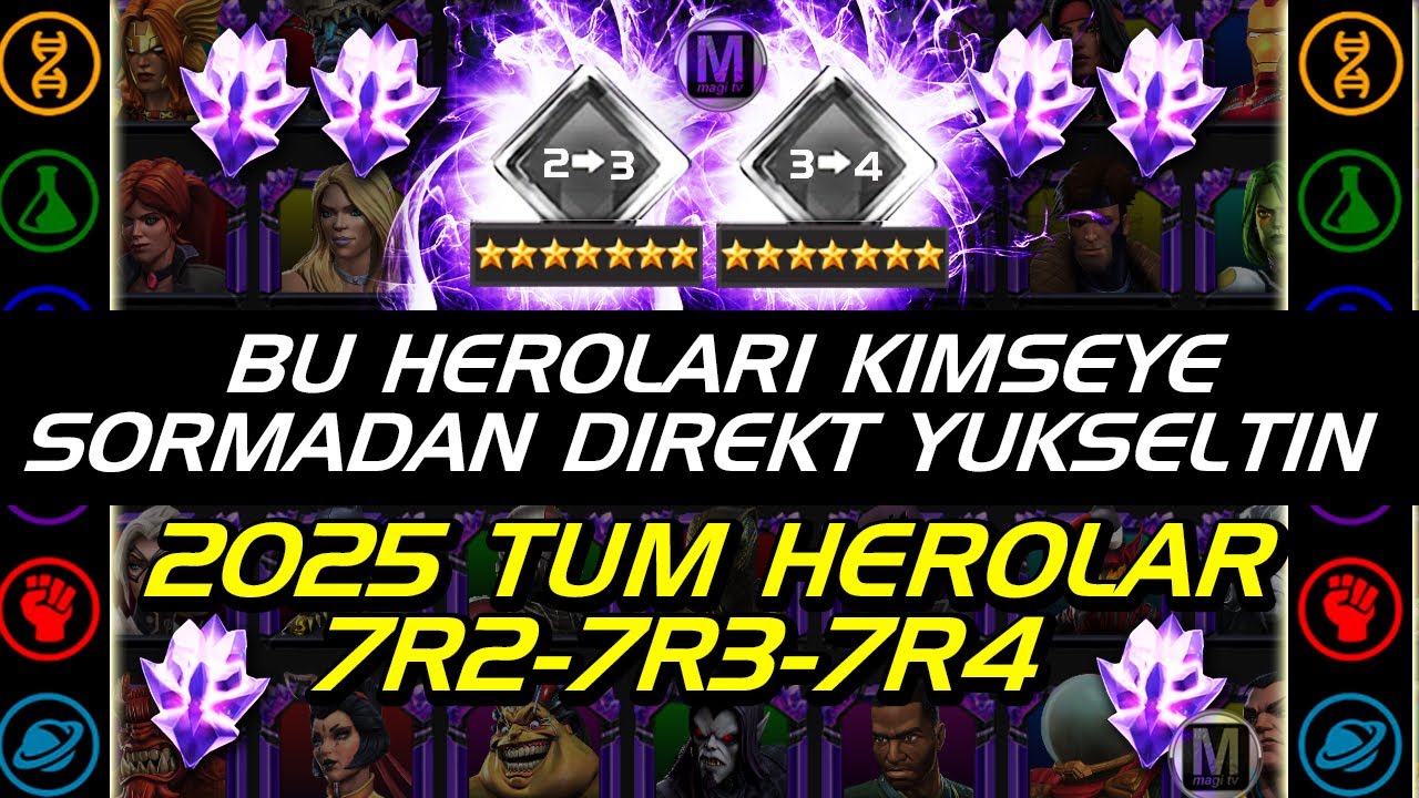 BUNLARI DİREKT YÜKSELTİN - TÜM HEROLAR 2025 7 YILDIZ - MAGİ TV MCOC - MARVEL ŞAMPİYONLAR TURNUVASI