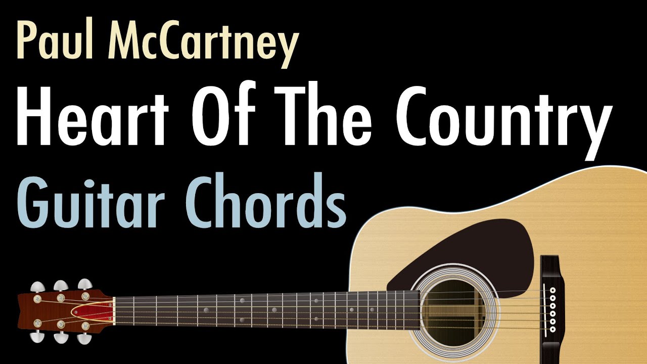 Heart Of The Country - Paul McCartney / Guitar Chords