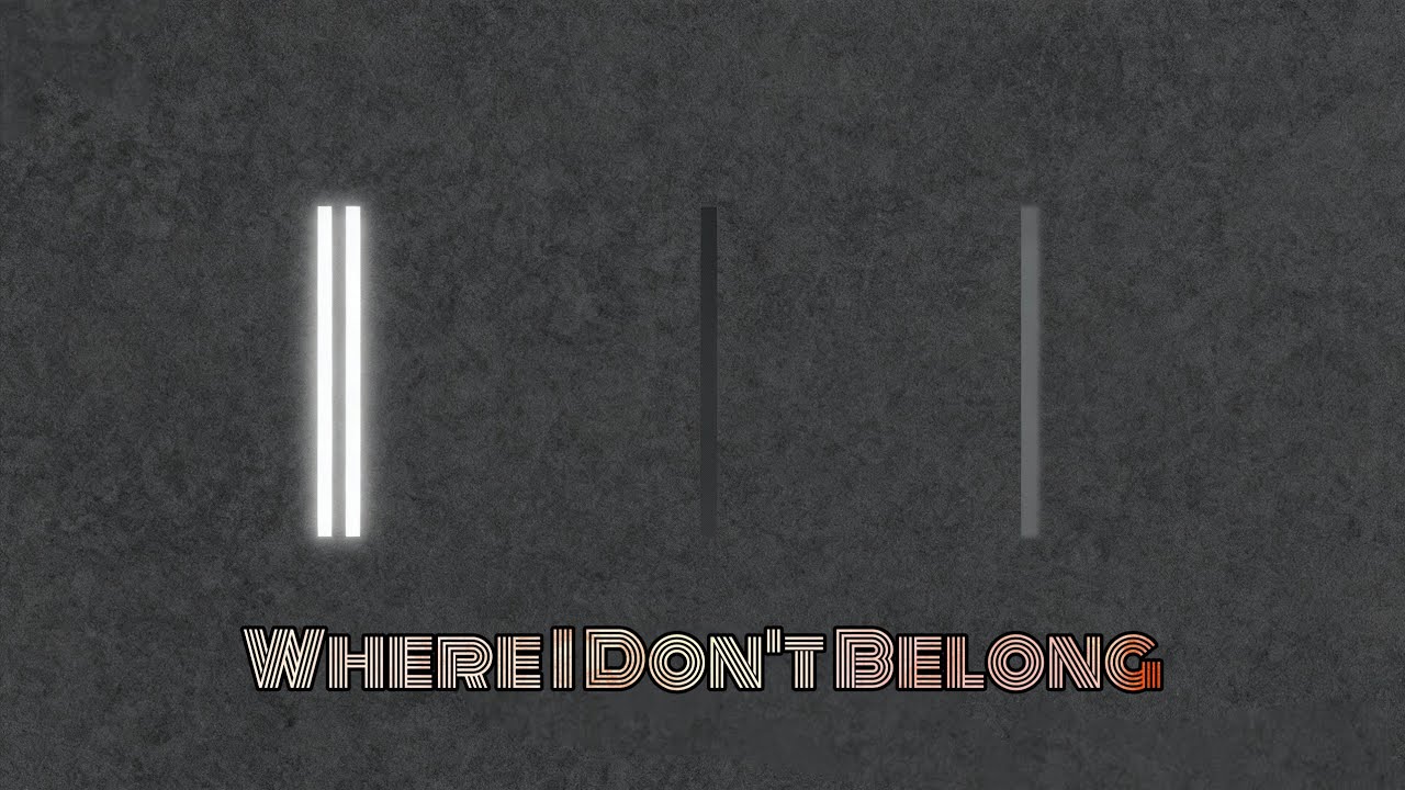 Where I Don't Belong (Official Audio)