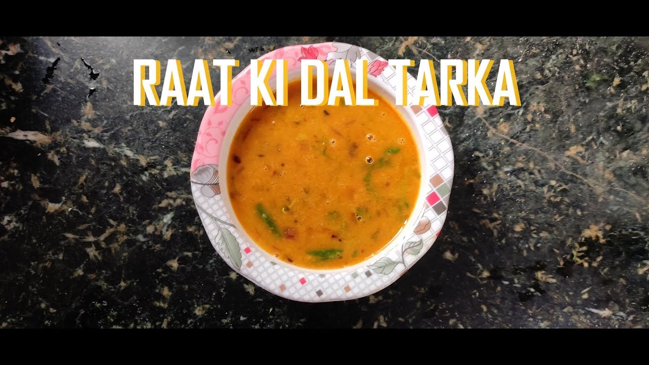 RAAT KI DAL KA TARKA/KAL KI DAL KA TARKA 