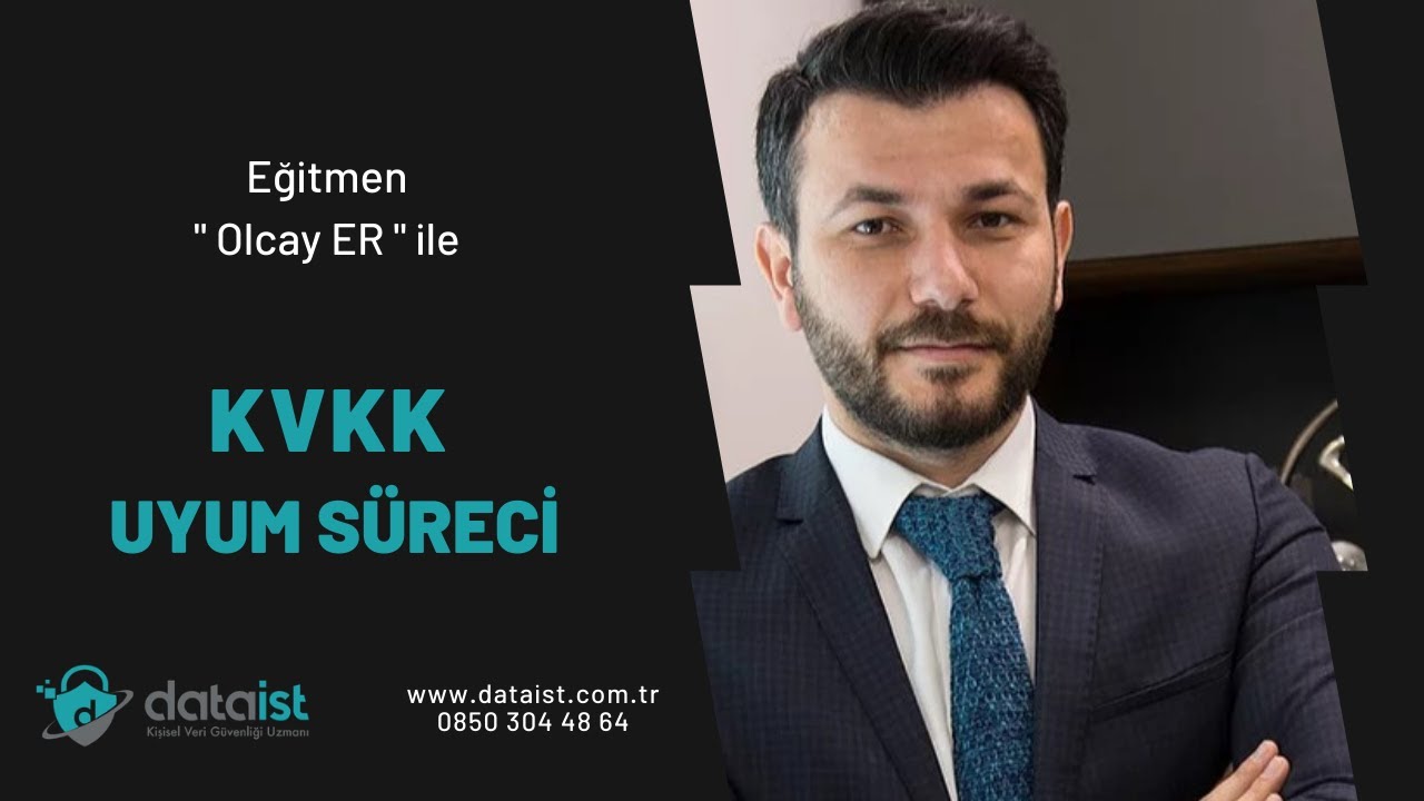KVKK UYUM SÜRECİ DETAYLI ANLATIM